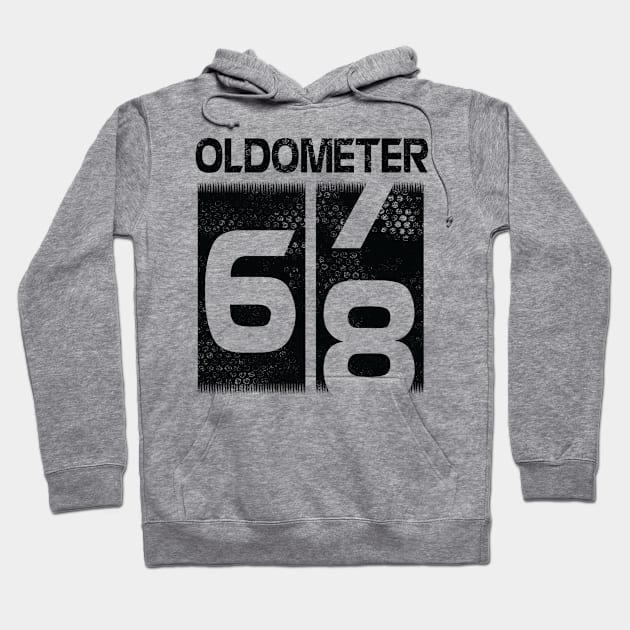 Oldometer Happy Birthday 68 Years Old Was Born In 1952 To Me You Papa Dad Mom Brother Son Husband Hoodie by Cowan79